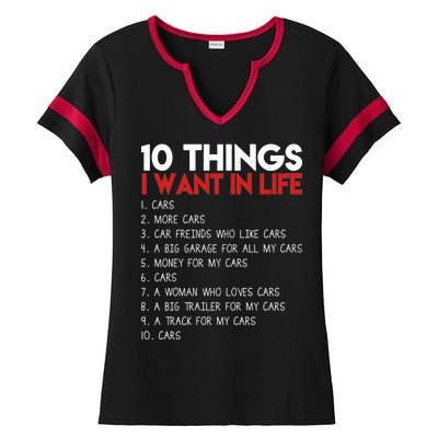 10 Things I Want In life Cars And More Cars Ladies Halftime Notch Neck Tee