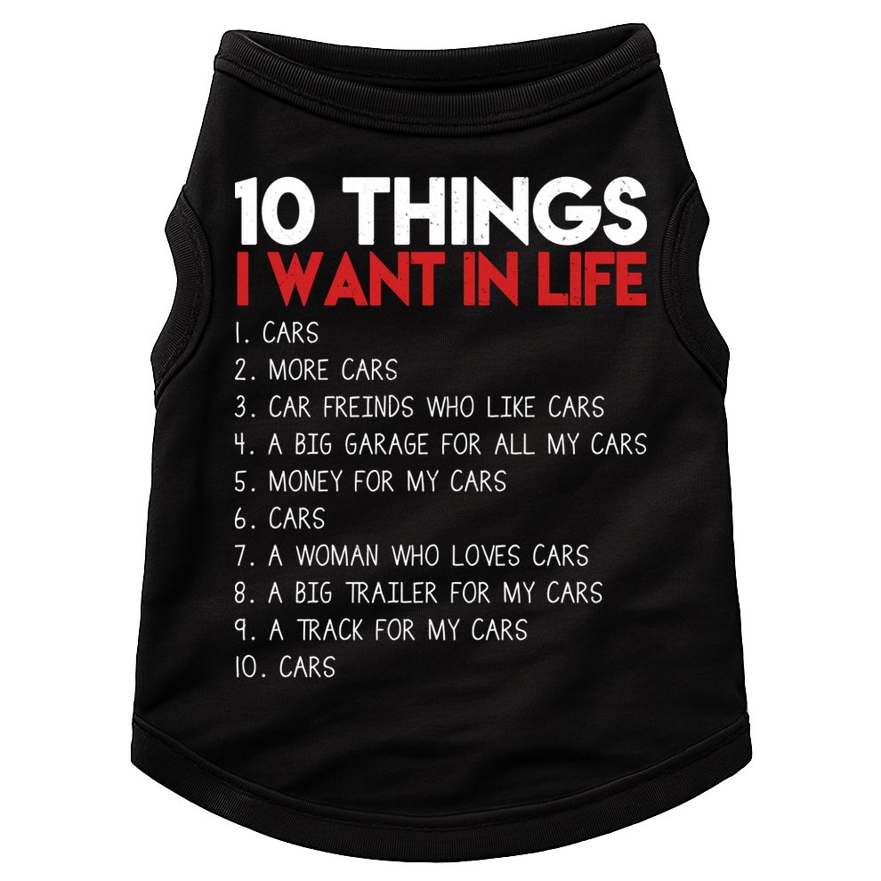 10 Things I Want In life Cars And More Cars Doggie Tank