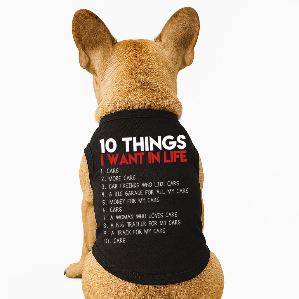 10 Things I Want In life Cars And More Cars Doggie Tank