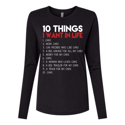 10 Things I Want In life Cars And More Cars Womens Cotton Relaxed Long Sleeve T-Shirt