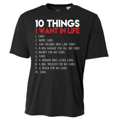 10 Things I Want In life Cars And More Cars Cooling Performance Crew T-Shirt