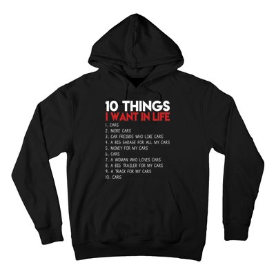 10 Things I Want In life Cars And More Cars Hoodie