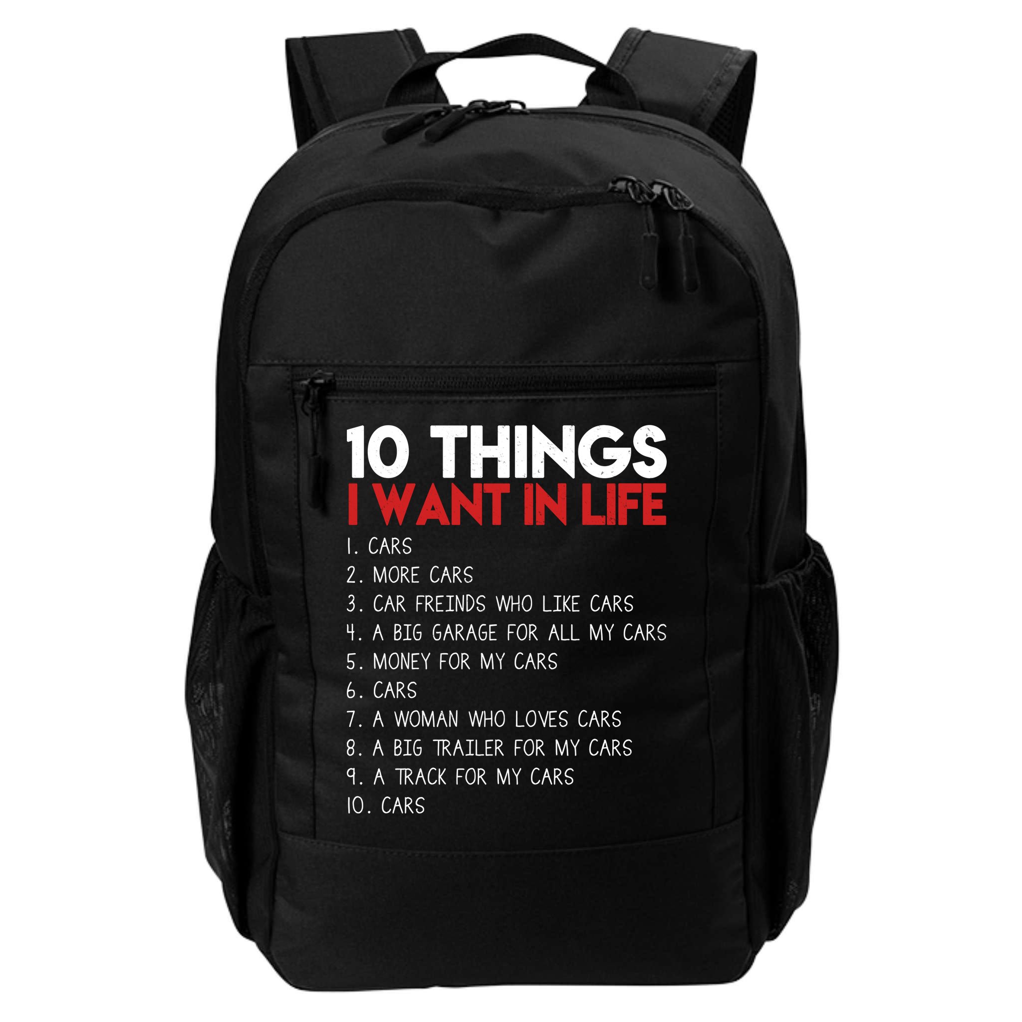 10 Things I Want In life Cars And More Cars Backpack