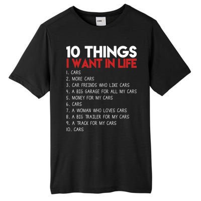 10 Things I Want In life Cars And More Cars Tall Fusion ChromaSoft Performance T-Shirt