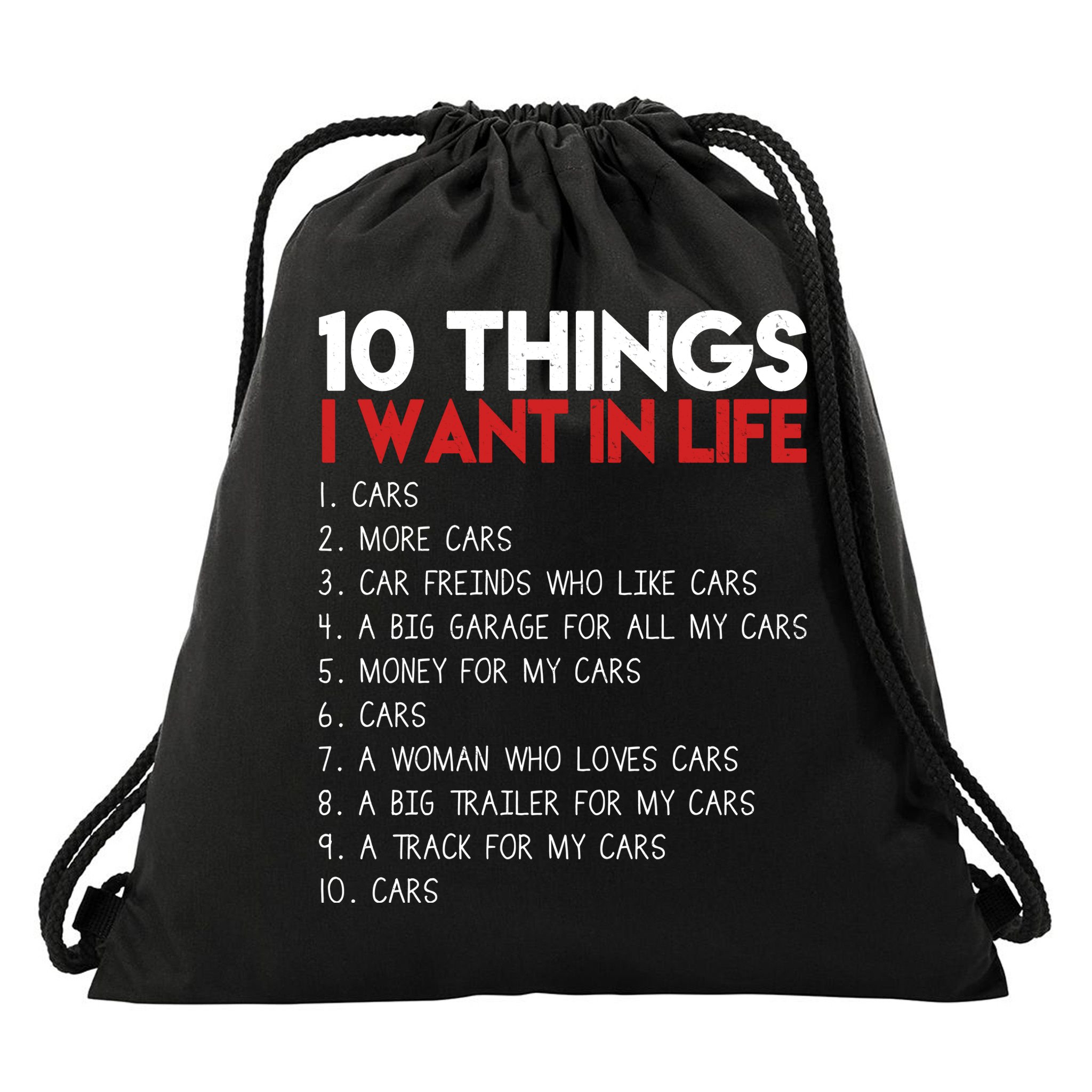 10 Things I Want In life Cars And More Cars Drawstring Bag