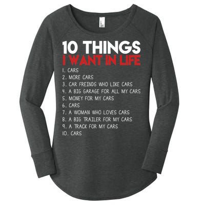 10 Things I Want In life Cars And More Cars Women's Perfect Tri Tunic Long Sleeve Shirt