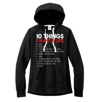 10 Things I Want In life Cars And More Cars Women's Fleece Hoodie