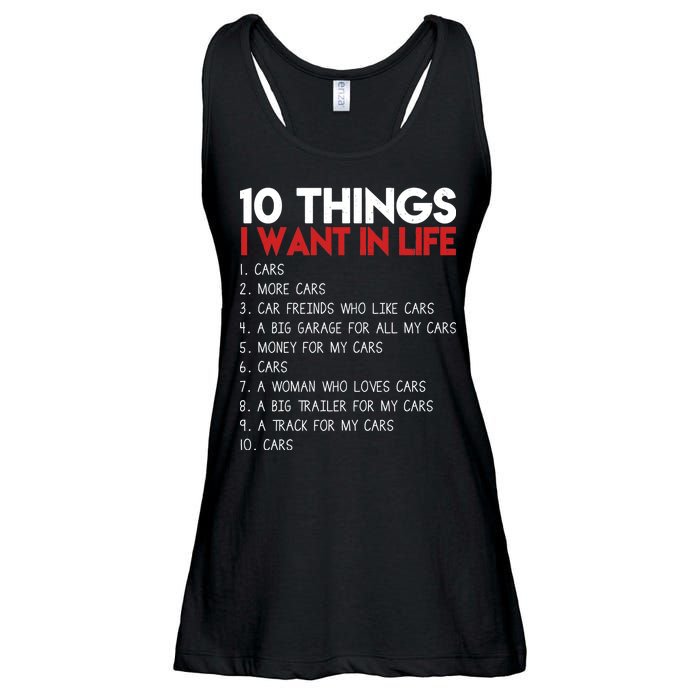 10 Things I Want In life Cars And More Cars Ladies Essential Flowy Tank