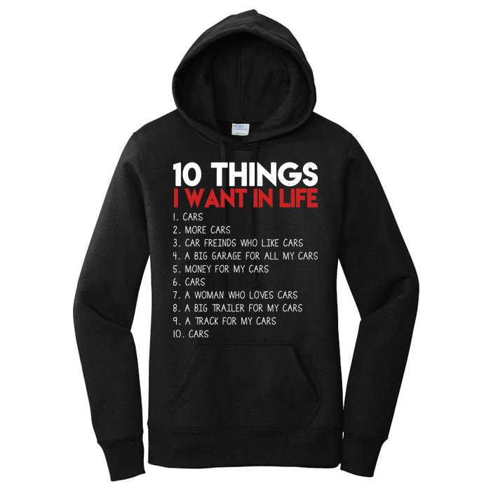 10 Things I Want In life Cars And More Cars Women's Pullover Hoodie