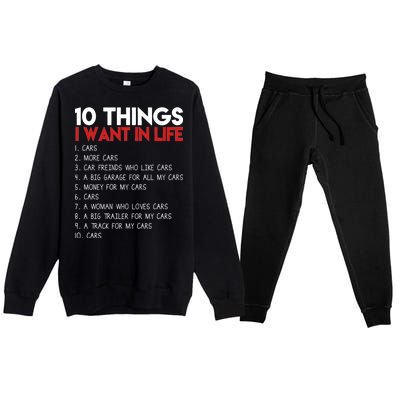 10 Things I Want In life Cars And More Cars Premium Crewneck Sweatsuit Set