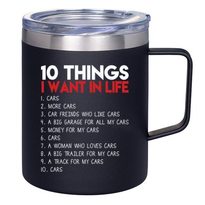 10 Things I Want In life Cars And More Cars 12oz Stainless Steel Coffee Mug