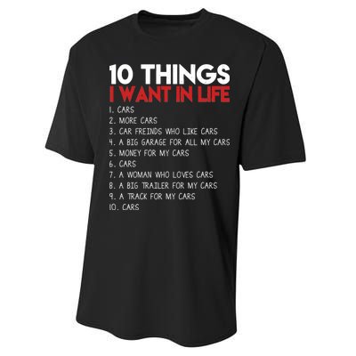 10 Things I Want In life Cars And More Cars Performance Sprint T-Shirt