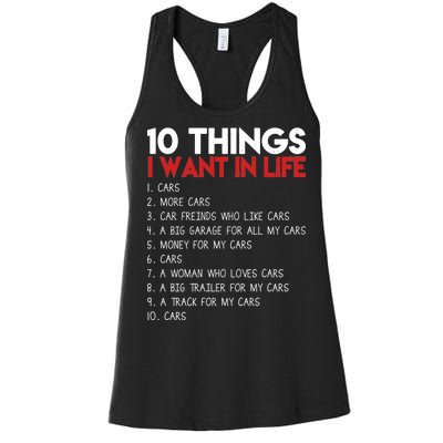 10 Things I Want In life Cars And More Cars Women's Racerback Tank