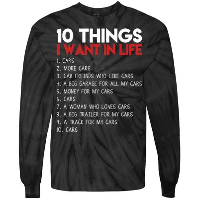 10 Things I Want In life Cars And More Cars Tie-Dye Long Sleeve Shirt