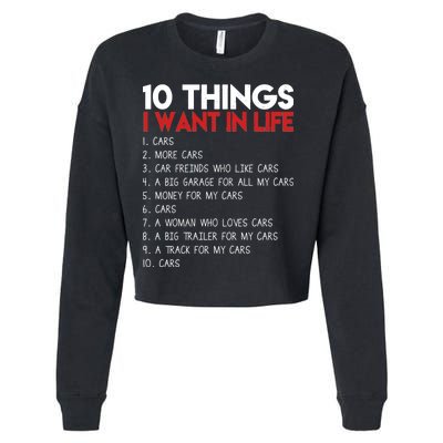 10 Things I Want In life Cars And More Cars Cropped Pullover Crew