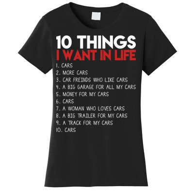 10 Things I Want In life Cars And More Cars Women's T-Shirt