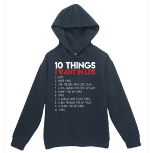 10 Things I Want In life Cars And More Cars Urban Pullover Hoodie