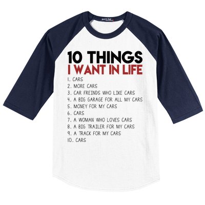 10 Things I Want In life Cars And More Cars Baseball Sleeve Shirt