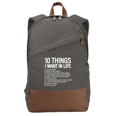 10 Things I Want In Life Funny Gamer Cotton Canvas Backpack