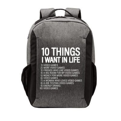 10 Things I Want In Life Funny Gamer Vector Backpack