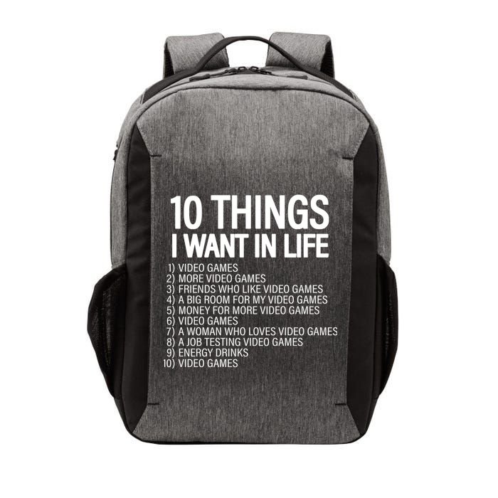10 Things I Want In Life Funny Gamer Vector Backpack