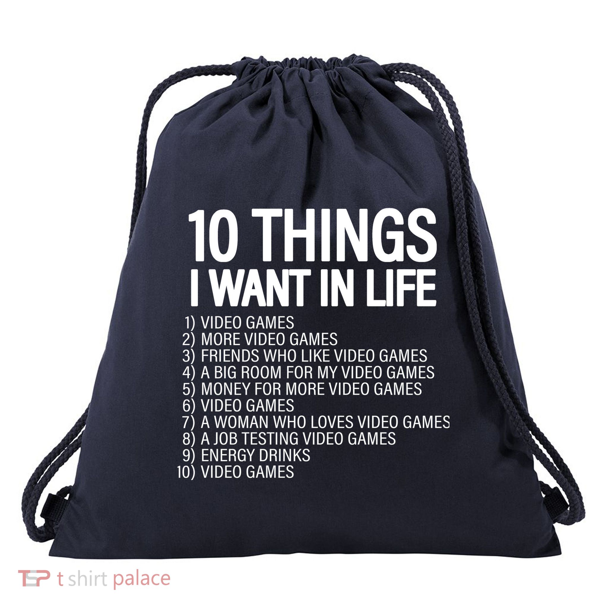 10 Things I Want In Life Funny Gamer Drawstring Bag