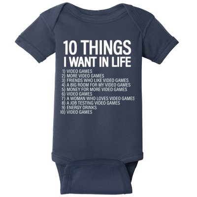 10 Things I Want In Life Funny Gamer Baby Bodysuit