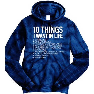 10 Things I Want In Life Funny Gamer Tie Dye Hoodie