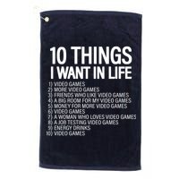 10 Things I Want In Life Funny Gamer Golf Towel