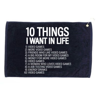 10 Things I Want In Life Funny Gamer Grommeted Golf Towel