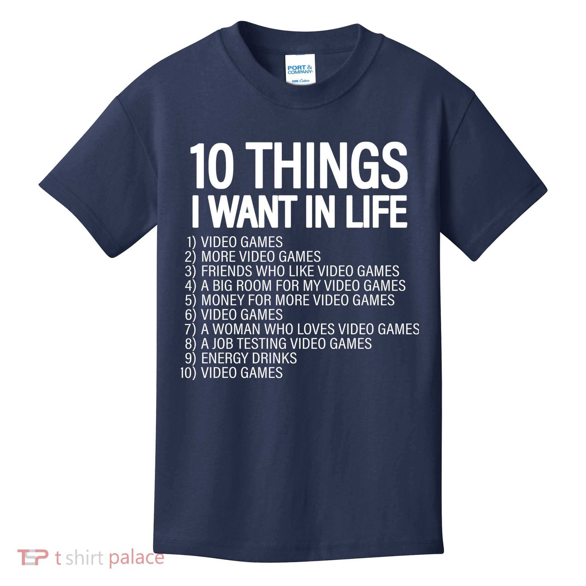 10 Things I Want In Life Funny Gamer Kids T-Shirt