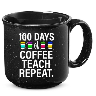 100 Days Of Coffee Teaching Repeat School 15oz Campfire Ceramic Mug