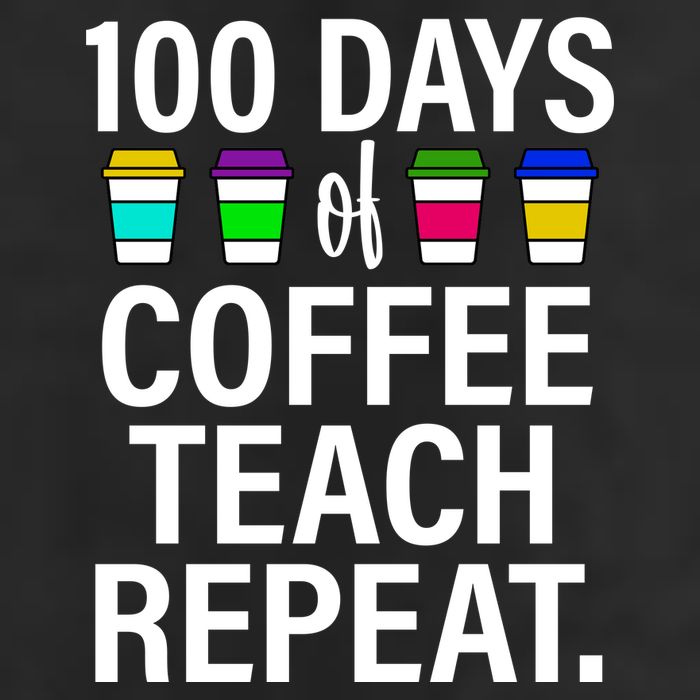 100 Days Of Coffee Teaching Repeat School 15oz Campfire Ceramic Mug