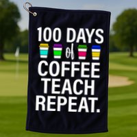 100 Days Of Coffee Teaching Repeat School Golf Towel