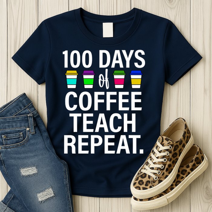 100 Days Of Coffee Teaching Repeat School Womens T-Shirt