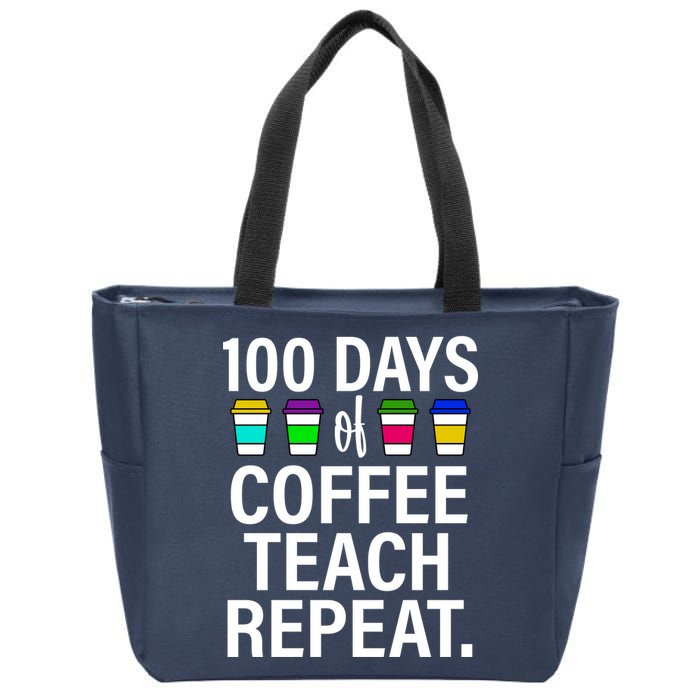 100 Days Of Coffee Teaching Repeat School Zip Tote Bag
