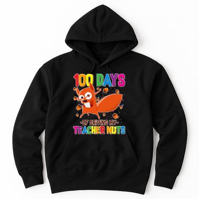 100 Days Of Driving My Teacher Nuts Hoodie
