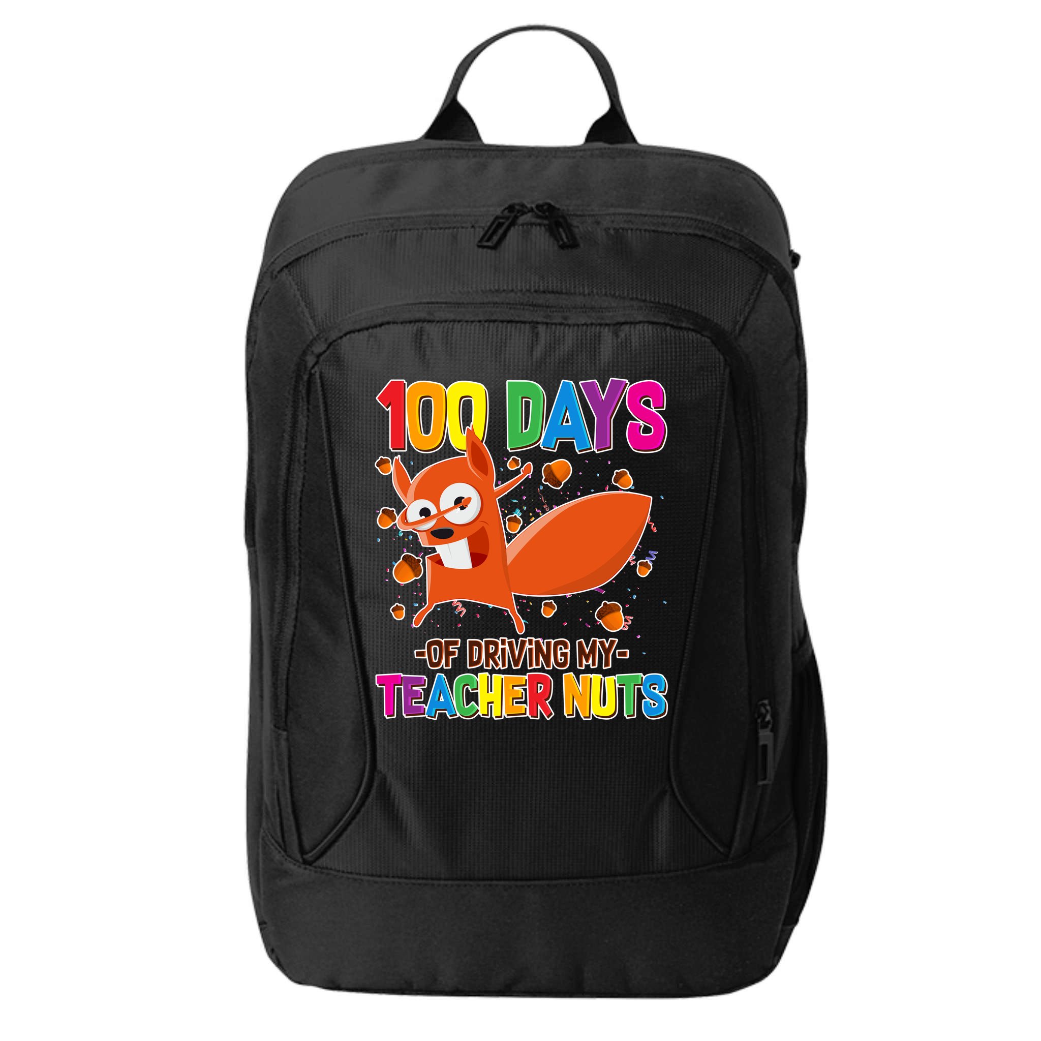 100 Days Of Driving My Teacher Nuts City Backpack