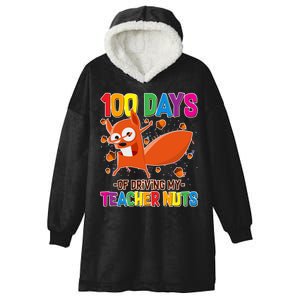 100 Days Of Driving My Teacher Nuts Hooded Wearable Blanket