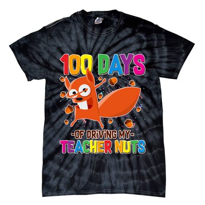 100 Days Of Driving My Teacher Nuts Tie-Dye T-Shirt