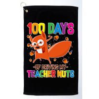 100 Days Of Driving My Teacher Nuts Golf Towel