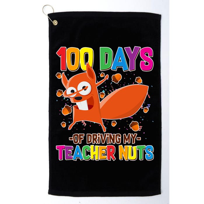 100 Days Of Driving My Teacher Nuts Golf Towel
