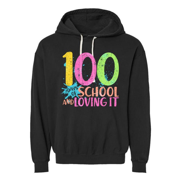 100 Days Of School And Loving It Garment-Dyed Fleece Hoodie