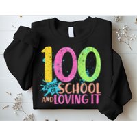 100 Days Of School And Loving It Sweatshirt