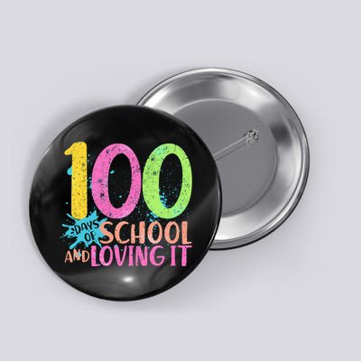 100 Days Of School And Loving It Button