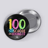 100 Days Of School And Loving It Button