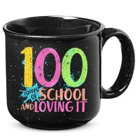 100 Days Of School And Loving It 15oz Campfire Ceramic Mug