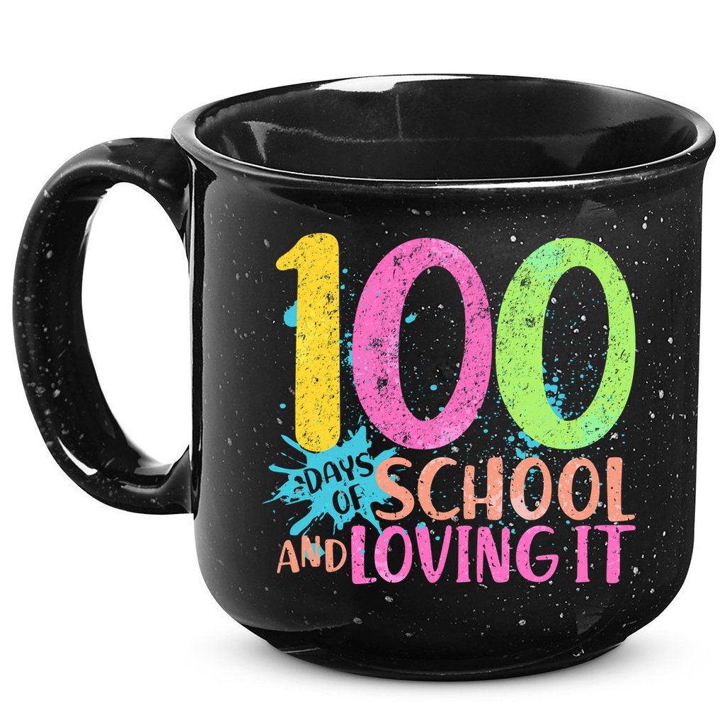 100 Days Of School And Loving It 15oz Campfire Ceramic Mug