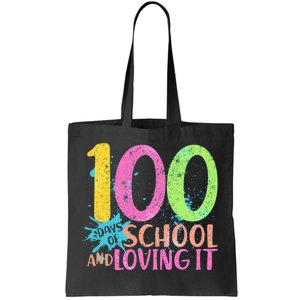 100 Days Of School And Loving It Tote Bag