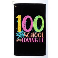100 Days Of School And Loving It Golf Towel